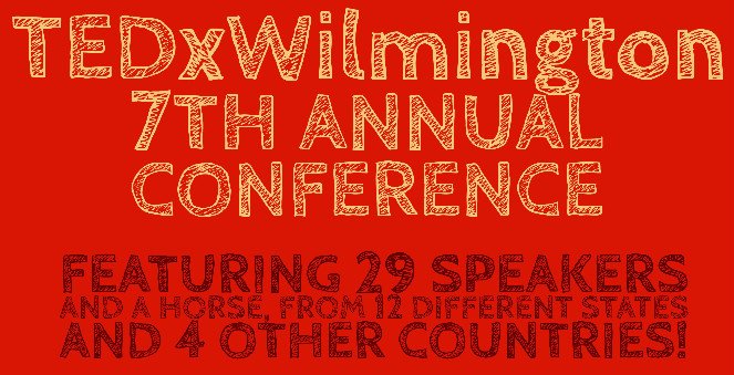 Just 22 Tickets Available for 7th Annual TEDxWilmington Conference - mailchi.mp/47c4a477b45b/j…