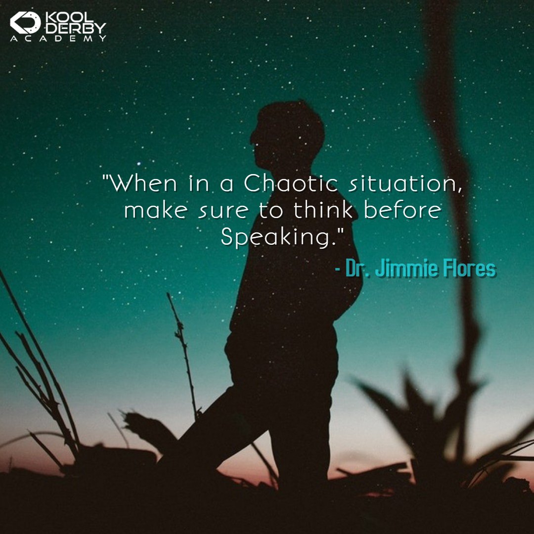 Koolderbyacad's tweet photo. "When in a Chaotic situation, make sure to think before speaking." - Dr.Jimmie Flores
#QOTD #WednesdayWisdom #PMP #KoolDerby https://t.co/XimMFb5htM