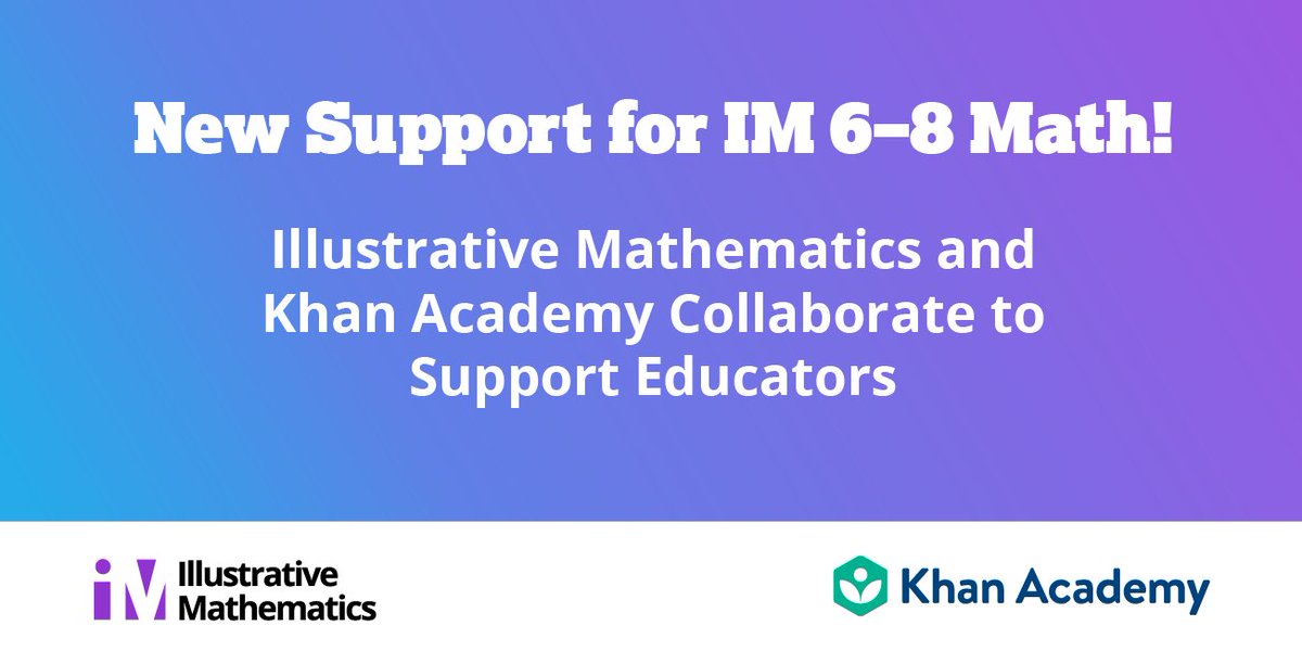 Illustrative Mathematics (@illustratemath) on Twitter photo Exciting news! We’ve partnered with <a href="/khanacademy/">Khan Academy</a> to offer more practice questions for students working with IM 6–8 Math. Learn more here: illustrativemathematics.org/Khan-Academy Exciting news! We’ve partnered with <a href="/khanacademy/">Khan Academy</a> to offer more practice questions for students working with IM 6–8 Math. Learn more here: illustrativemathematics.org/Khan-Academy