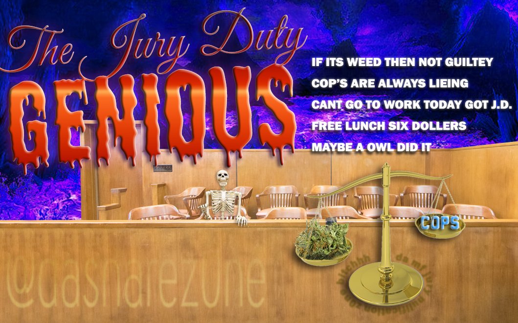 I WOULD BE SO GOOD AT JURY DUTTY - https://t.co/Qtp3PuUDXE ADMIN