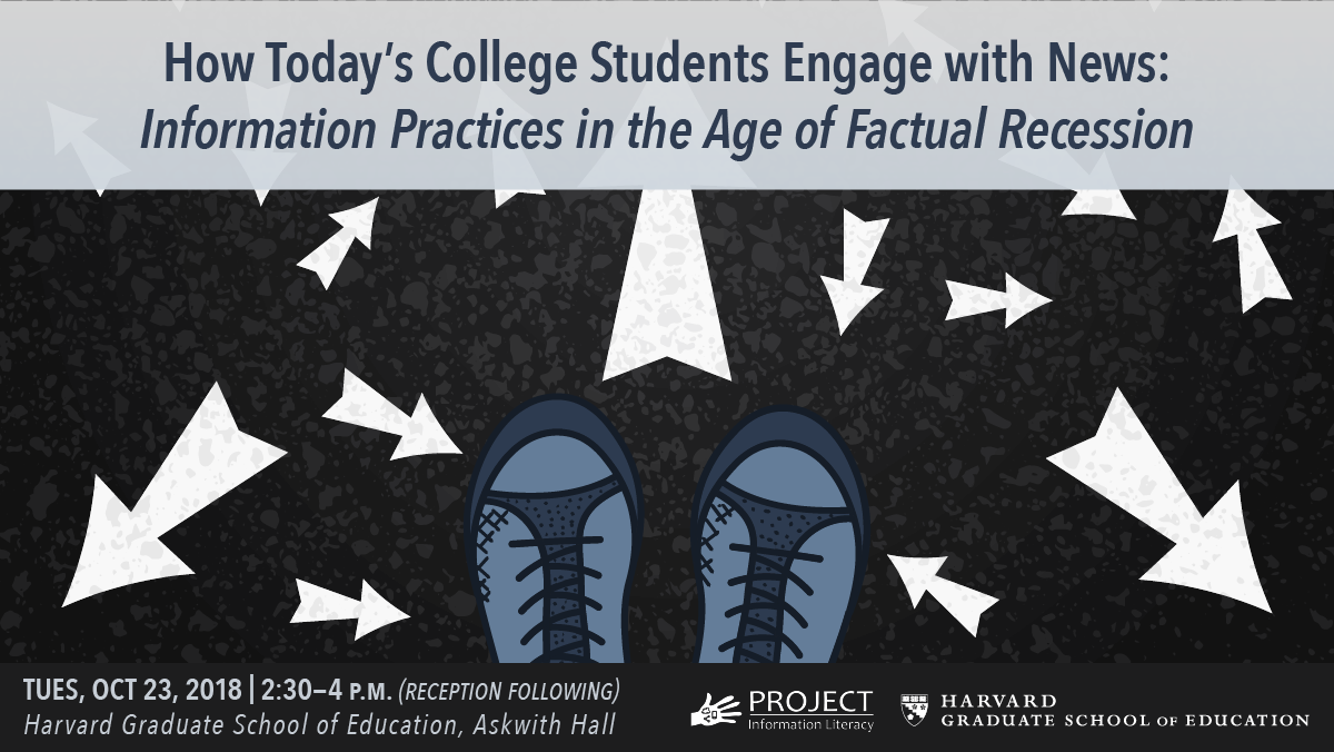 alisonjhead's tweet photo. How do students find news, and how does news find them? If you're in the  greater Boston area on Tues., Oct. 23 (2:30 p.m. - 4 p.m.), you're invited to   hear latest findings from #projectinfolit with @wihbey, @takis_metaxas https://t.co/zMxbCxTpil https://t.co/vf6kXAor64