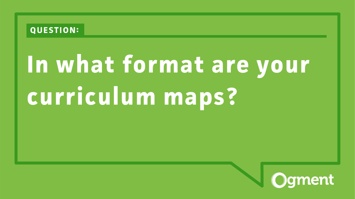 It's that time! New #QuestionoftheWeek: In what format are your curriculum maps? #jointheconversation #edtech #curriculummapping #curriculum #curriculumplanning