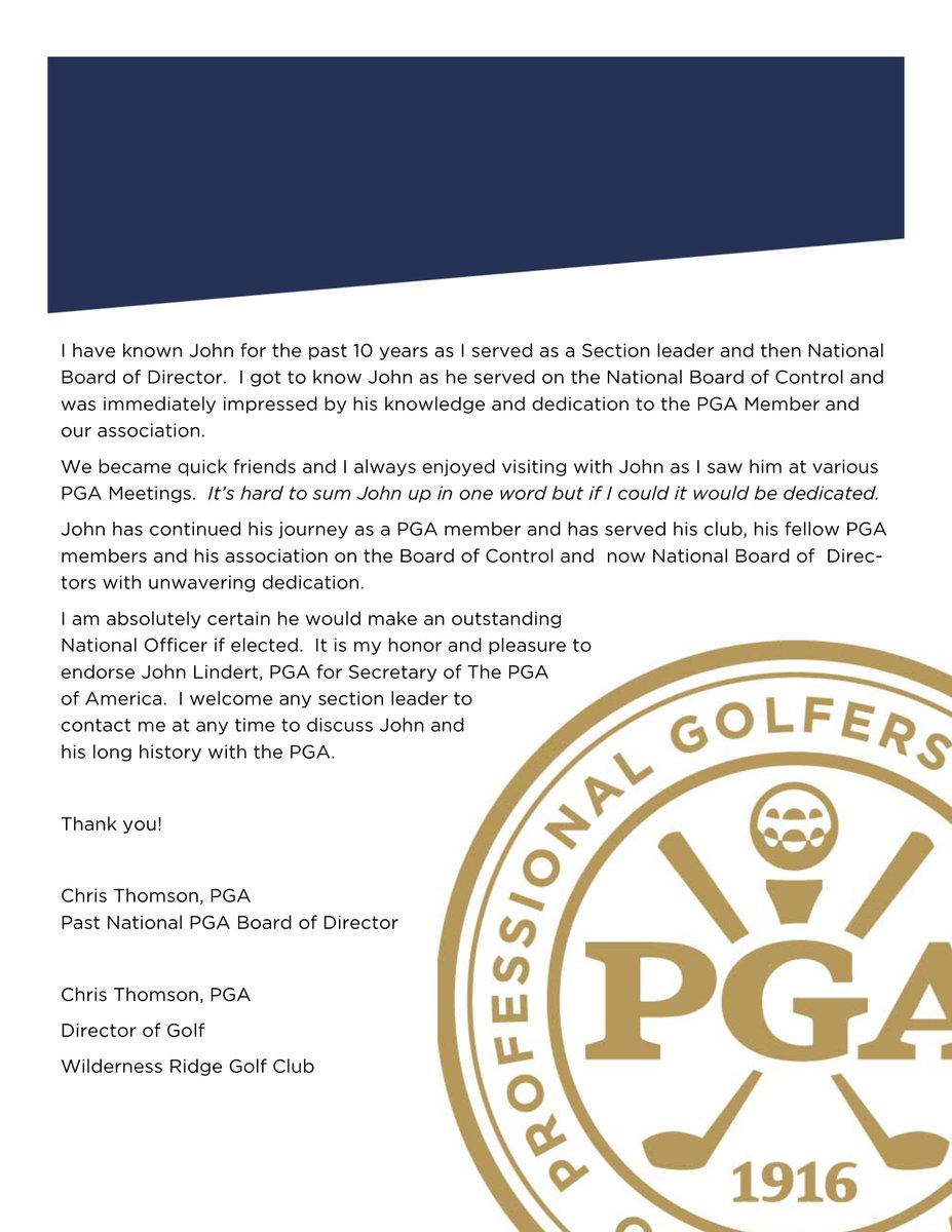 "John has continued his journey as a PGA member and has served his club, his fellow PGA members and his Association on the Board of Control, and now National Board of Direc­tors with unwavering dedication."
- <a href="/christhomsonpga/">Chris Thomson, PGA</a> 
Past National PGA Board of Director