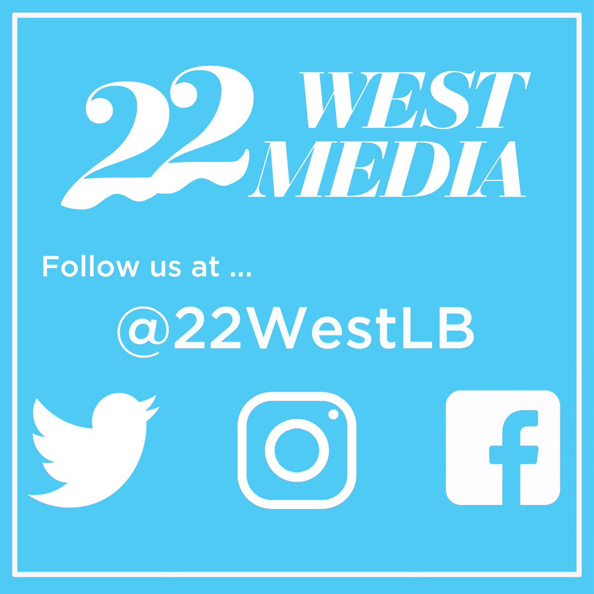 In case you didn't know, 22 West Media has a new twitter page! Follow us for more news and content <a href="/22WestLB/">22 West Media</a>