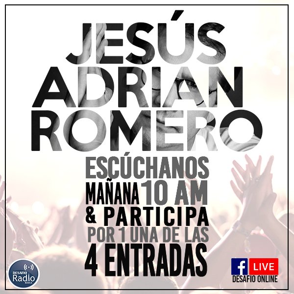 Desafio_Radio's tweet photo. Mañana en #EspecialesDesafio a las 10 AM. participa por 1 de las 4 Entradas para asistir este próximo 22 de Septiembre al concierto de #JesusAdrianRomero en Bogotá.
https://t.co/N8K6uVYTaq https://t.co/AqYfwuyWfS