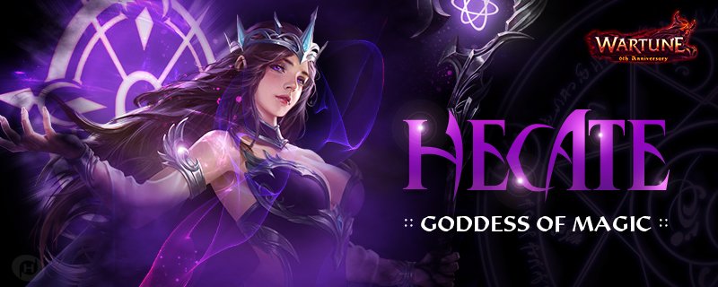 Wartune Official Goddess Of Magic Hecate Magical Damage And Healing Are My Best Skills The Enemies Will Surrender Before My Power