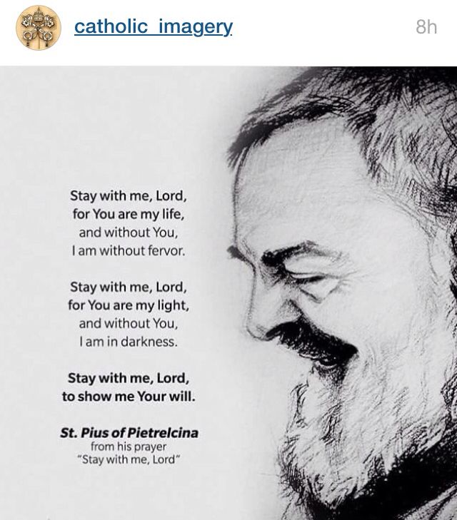 Stay with me Lord,
for You are my light
and without You I am in darkness.

- St. Pio of Pietrelcina
✝️🔥💒🕊️🙏

#Jesus #JesusIsLord
#Christian #Catholic
#ThursdayThoughts