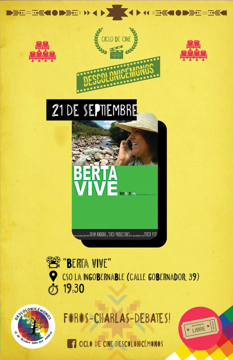 Seguimos con el Ciclo de Cine #Descolonicémonos. Este Viernes 21 a las 19h en @CSIngobernable C/Gobernador, 39 presentación del documental Berta Vive.
#justiciaparaberta #DESAculpable #AquienprotegelMP    #BertaViveCOPINHsigue #justiciaparalospueblos