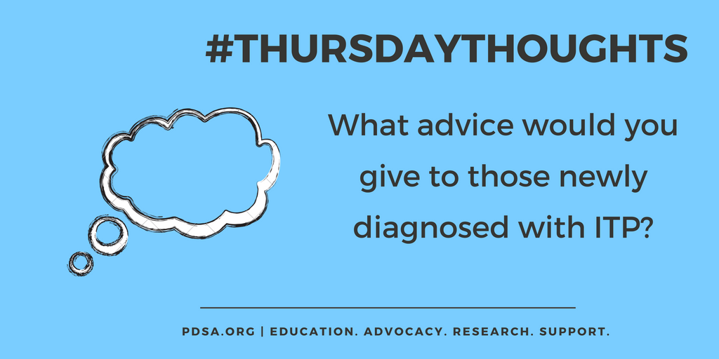 PDSA_ITP's tweet photo. Anxiety associated with a rare disease is #NotIrrational. For today’s #ThursdayThoughts, what advice would you give to those newly diagnosed with ITP? Then click the link to read tips on choosing the best doctor and treatments for your condition: https://t.co/EWylXaimHf https://t.co/DNTEmXv7Vh