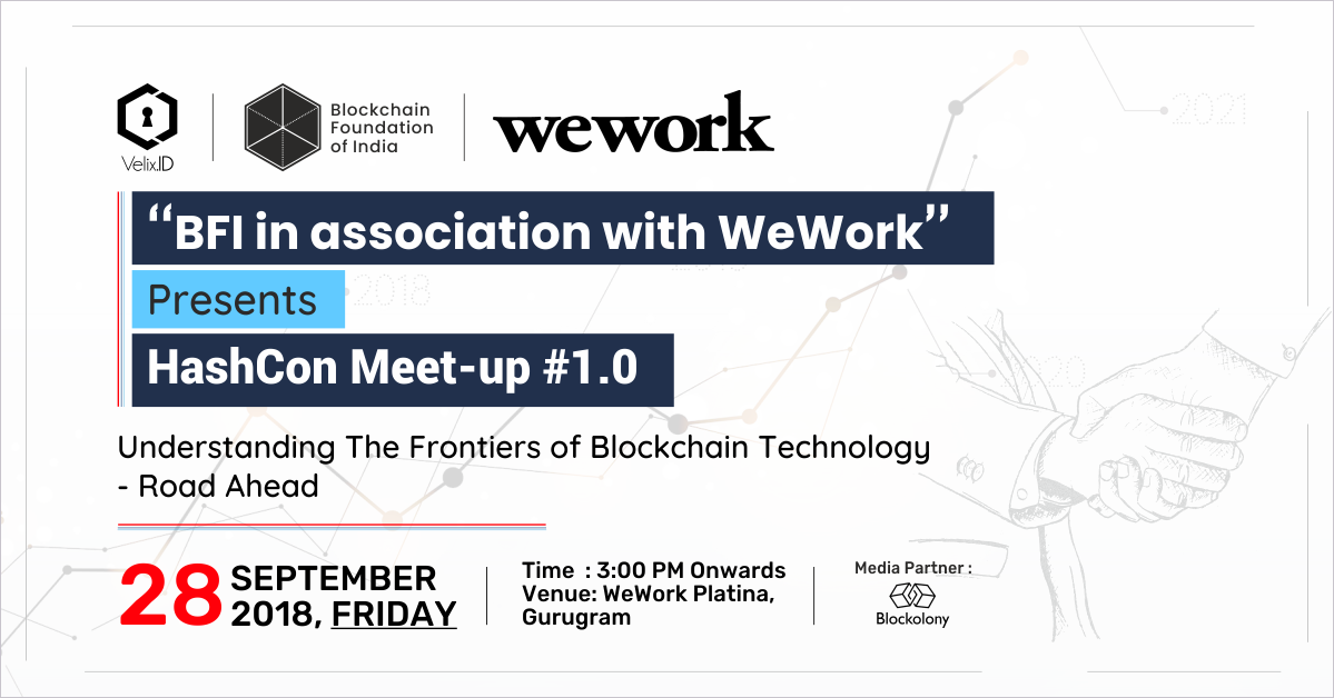 Did you register yet for HashCon meet-up #1.0? 🤔
If not, do it now. RSVP before September 24 and get your seat booked with us here 👍 - bit.ly/2LR4Hs0
Date and Venue - September 28 | WeWork, Platina Tower
hashtag#meetup hashtag#blockchain hashtag#networking hashtag#BFI
