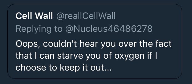 Nucleus46486278's tweet photo. @reallCellWall what did you ever do to us? Just threatened to KILL THE ENTIRE CELL! #Liars #OrganelleVote2018 https://t.co/0KlhIPKx8c