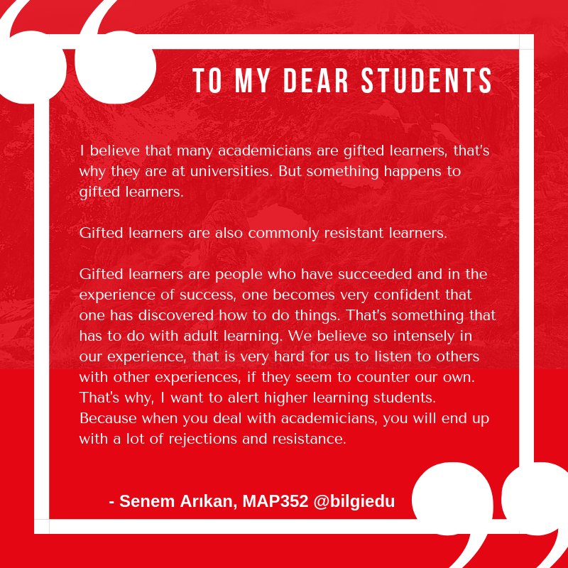 SenemArikan's tweet photo. I believe that many academicians are gifted learners, that’s why they are at the universities. But something happens to gifted learners.Gifted learners are also commonly resistant learners.
#map352 #higherlearning #adultlearning #giftedlearner #teaching #bilgiuniversity #bilgiedu https://t.co/1vJ1miUIRy