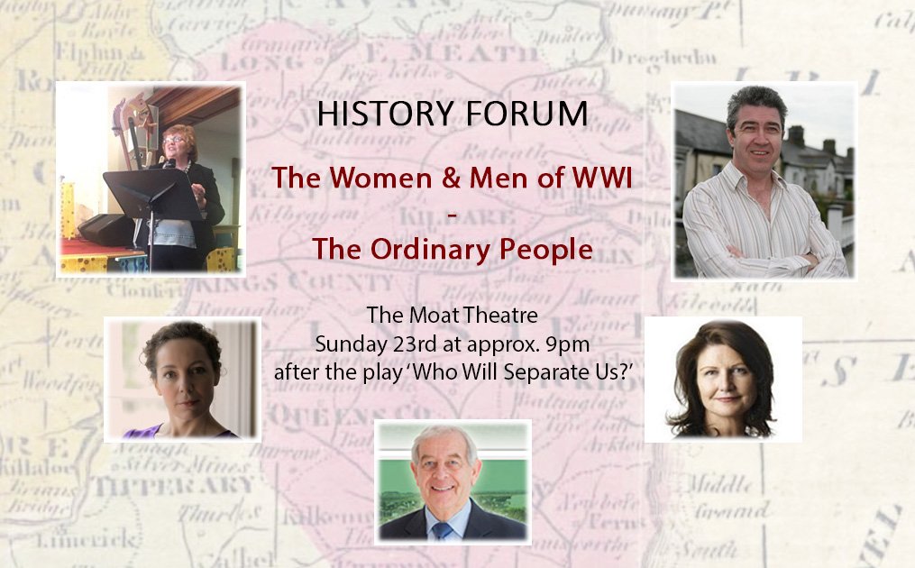 WhoWillSeparate's tweet photo. There will be a special History Forum in the foyer of @moattheatre, after 'Who Will Separate Us?' on Sunday. It will focus on the real stories of the women &amp; men of #WWI who lived among us. Panel: Cathy Scuffil, Elish Rafferty, Rioghnagh Bracken &amp; James Durney.  #irishhistory https://t.co/d7jFVM1Q1T