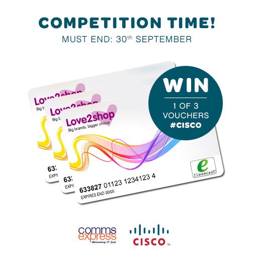 CommsExpress's tweet photo. Fancy winning 1 of 3 £100 Love2Shop voucher’s? Just RT&amp;F #CISCO and you’re in to #win!! #competition https://t.co/5w4aXHgdZh