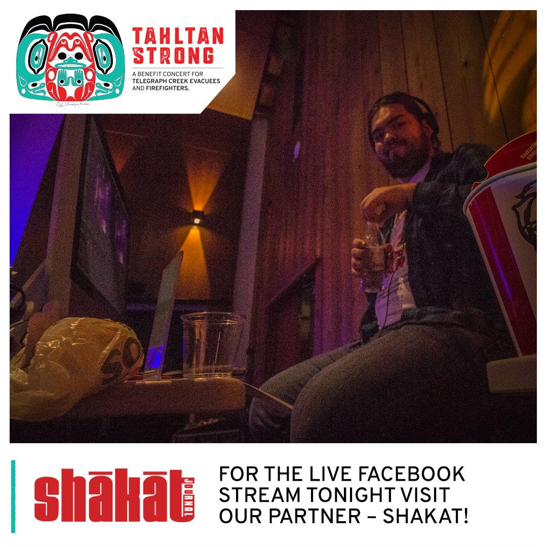 Just in case you can’t attend tonight's performance, our partners at @ShakatJournal will be live streaming the concert on Facebook:
facebook.com/shakat.ca #TahltanStrong #Whitehorse #Yukon #TelegraphCreek #Fundraiser