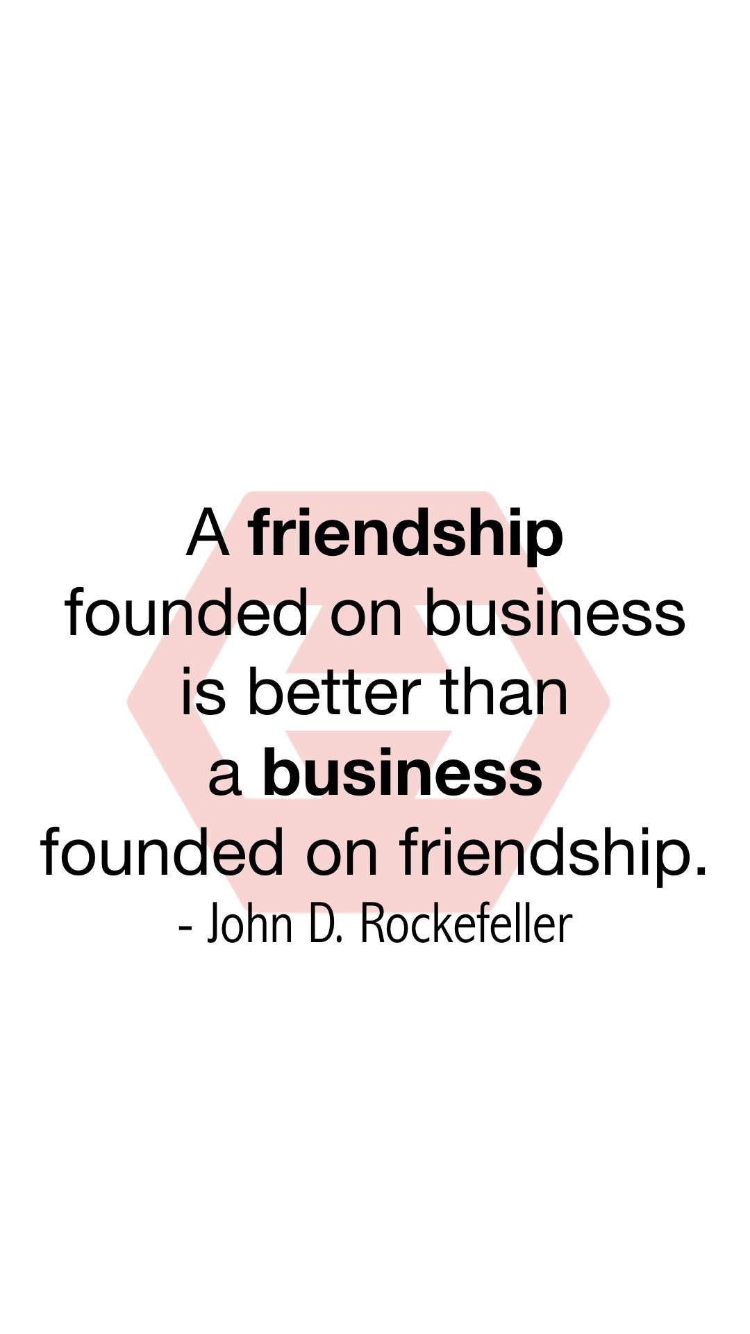 Heroes English By Central Figure A Twitter A Friendship Founded On Business Is Better Than A Business Founded On Friendship ビジネス上で築かれた友情は 友情で築かれたビジネスよりも良い ジョン ロックフェラー Heroesenglish English 名言 英語