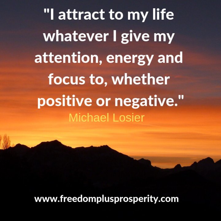FPP_Community's tweet photo. “I attract to my life whatever I give my attention, energy and focus to, whether positive or negative.” - Michael Losier.
Be aware of what you are attracting in your life.
#inspiration #positivity #freedomplusprosperity https://t.co/xY1PTfIoGU