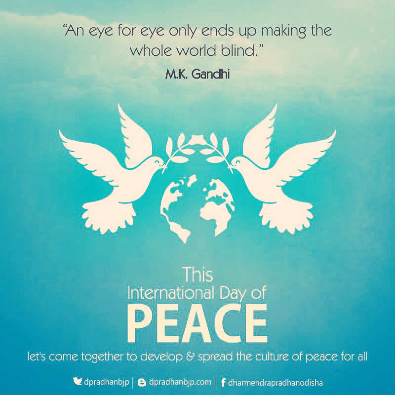 dpradhanbjp's tweet photo. This International Day of Peace, let us pledge to stand together to strengthen the ideals of peace within and among all nations and also build a #NewIndia free of hunger, poverty and injustice.
#InternationalDayofPeace https://t.co/kX13D9cLos