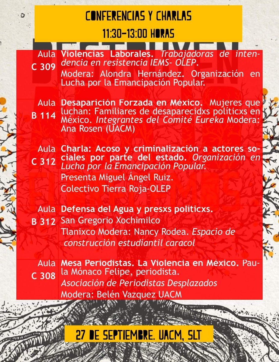 Este 27 de septiembre,en UACM SLT
B-312 de 11:30 a 1:00pm  San Pedro Tlanixco en la UACM, 6 pesos políticos, injustamente por defender su derecho al agua ¡Exijamos su libertad!
Domo,  de 4pm a 5:30pm El Frente de Pueblos en Defensa de la Tierra,  en contra del NAICM de muerte.