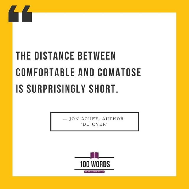 edwinealmonte's tweet image. &quot;The distance between comfortable and comatose is surprisingly short.&quot;— @jonacuff⠀ .⠀ #dooverbook #leadership #books⠀ .⠀ #insta #authenticEdwin #photo #empoweringquotes #quote #quoteoftheday #quotestoliveby #lifequotes #success #leadership #ambition #busi…