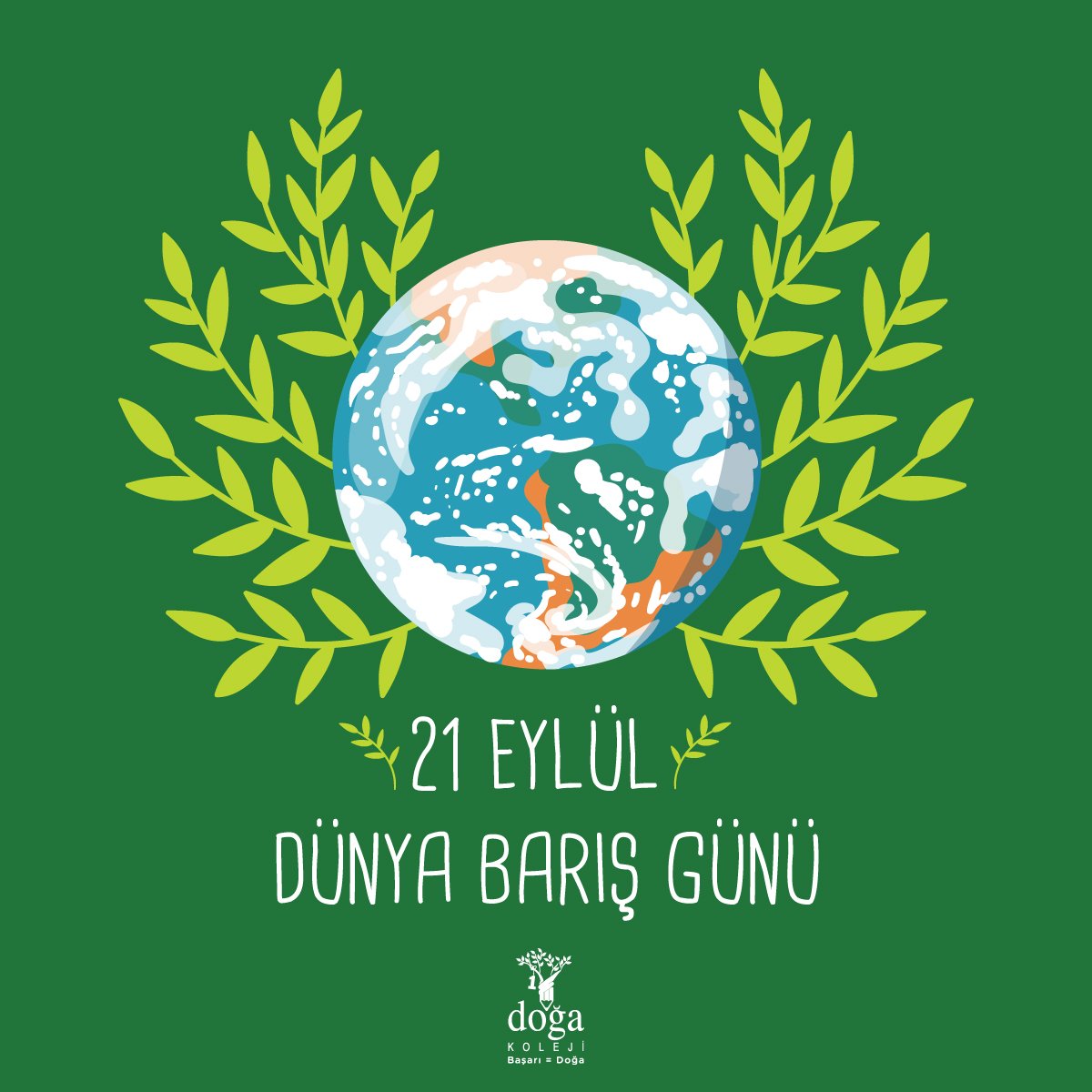 21 Eylül Dünya Barış Günü’nde tüm dünyaya barış dolu bir gelecek diliyoruz!
