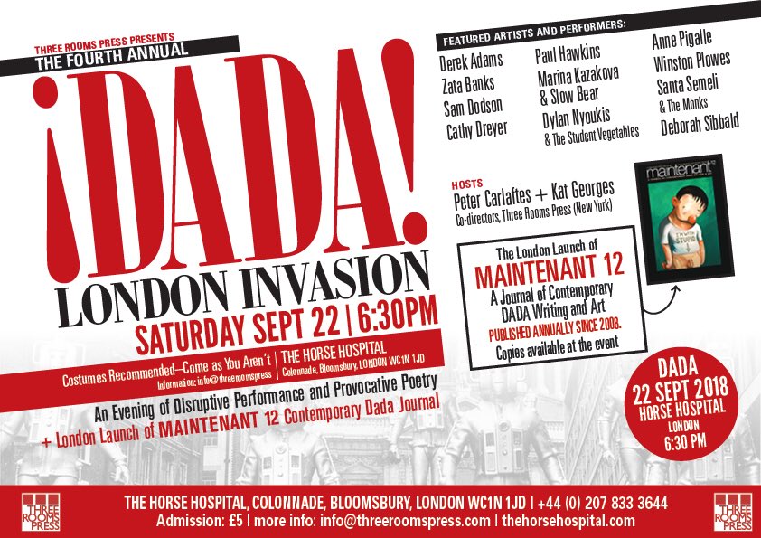 threeroomspress's tweet photo. Tomorrow night! London! @horsehospital The 2018 3RP Dada Europe tour concludes with a no-holds-barred night of #dada performance! Showtime 6:30! See you there!! #dada #fluxus #dadaisprotest https://t.co/KBiz8XAyWZ