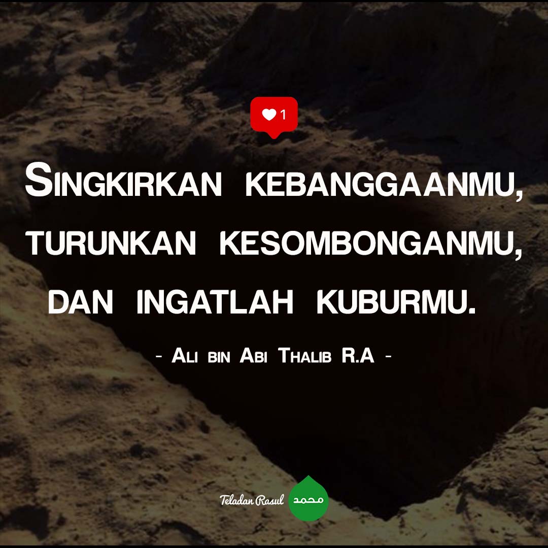 TeladanRasul's tweet image. Singkirkan kebanggaanmu, turunkan kesombonganmu, dan ingatlah kuburmu . . TeladanRasul