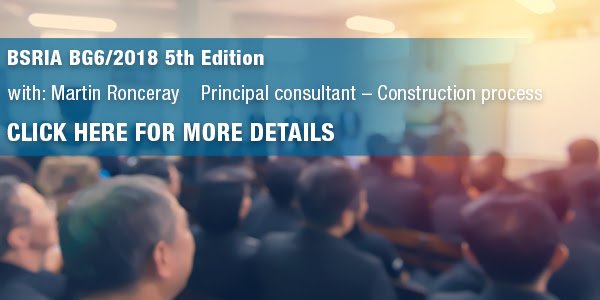 Join us on Monday 1st October for our technical seminar on BSRIA BG6/2018 5th Edition @ Village Hotel, Cardiff, CF14 7EF

The presentation will cover why it is used, what it is, how to use it on projects and the key changes between the 4th and 5th editions