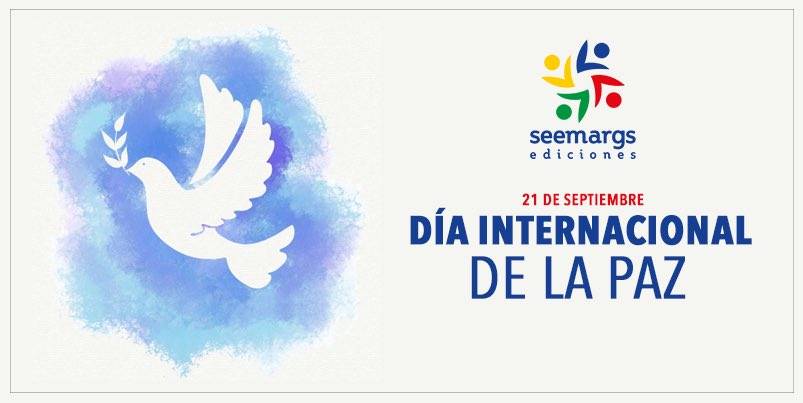 Cada año, el 21 de septiembre, se celebra el Día Internacional de la Paz en todo el mundo. Este año, el tema es la conmemoración del 70 aniversario de la Declaración Universal de Derechos Humanos.

#DíaInternacionalDeLaPaz #SeemargsEdiciones