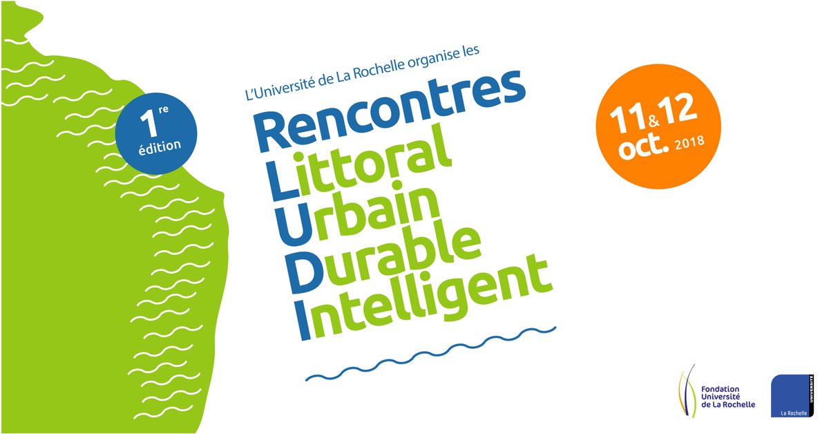 UnivLaRochelle's tweet image. Les 11 et 12 octobre, @UnivLaRochelle et sa #Fondation vous invitent aux 1res Rencontres du #Littoral #Urbain #Durable #Intelligent : des espaces et temps d’échanges, de conférences, d’exposition avec des #experts, c&apos;est #gratuit sur inscription 👉 bit.ly/2xujnss