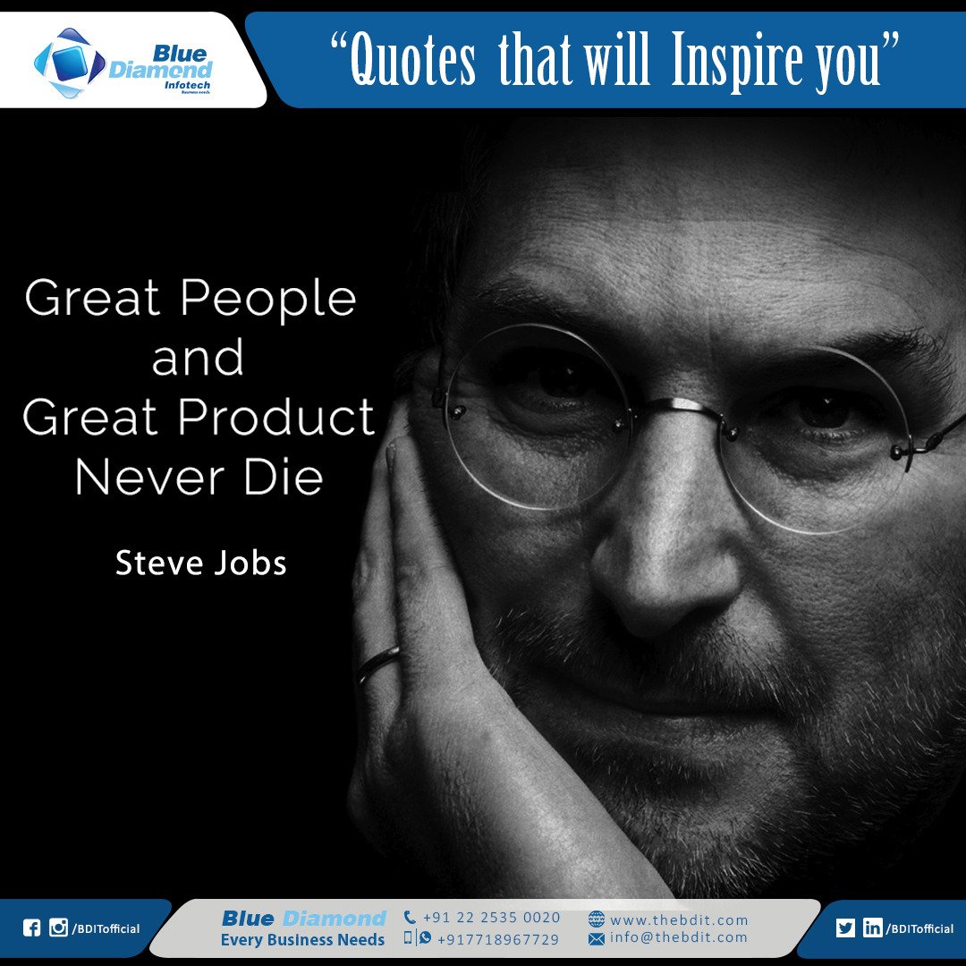 TheBDIT's tweet photo. #Quotes_That_Will_Inspire_You
"Great People and Great Product Never Die"
#Steve_Jobs
-
-
-
-
#FridayFeeling #FridayThoughts #Web_Develepors #Programmers #SocialMedia #Friday #FridayMotivation #today #Quotes #quote #BDIT #DailyQuotes #Motivation #Thane #WhatsApp #massage https://t.co/TuPuUXbONe