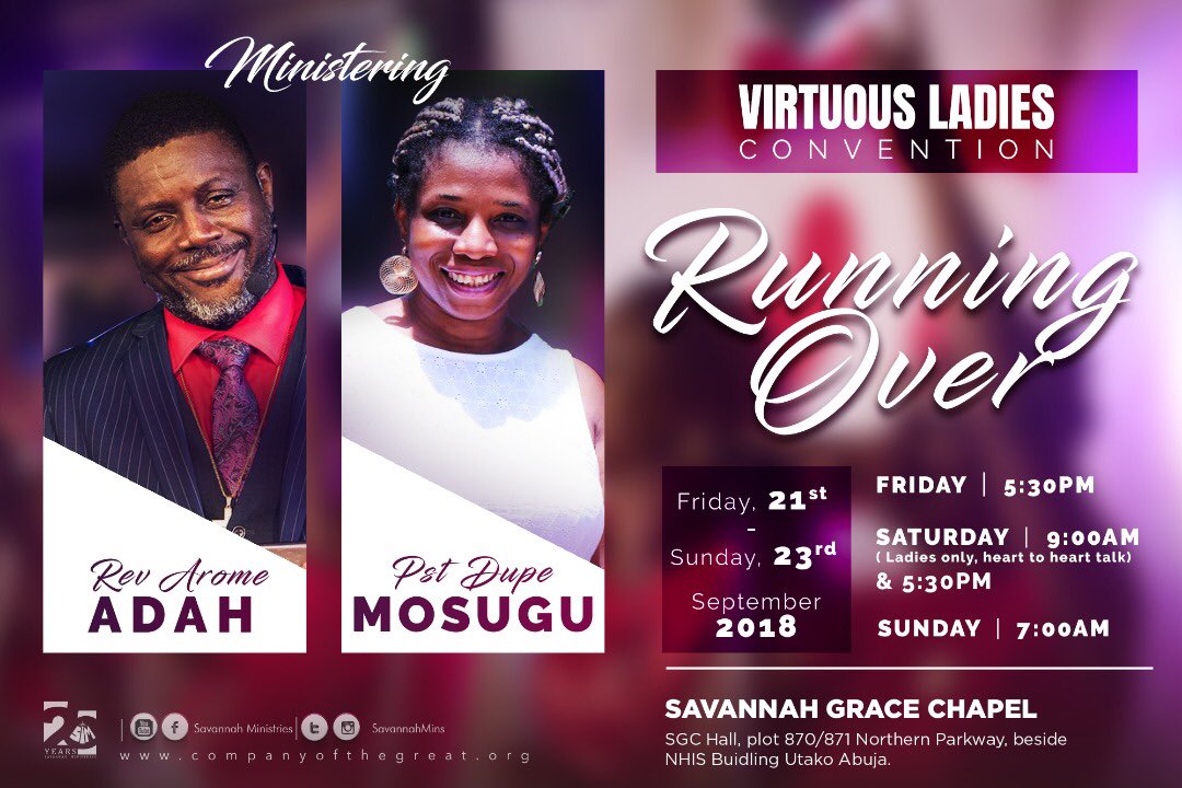 savannahmins's tweet image. Starting today in #SGCAbuja, #RunningOver - Virtuous Ladies Convention with Rev @aromeadah and Pst Dupe Mosugu. Join us!