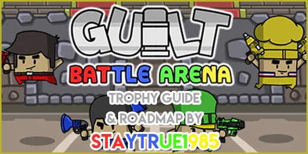 PST_Guides's tweet photo. New Guide Upload!
Guilt Battle Arena
Available on PS4
27 Trophies (All Offline)
Platinum Available
4/10 Difficulty
3-6 Hour Completion
Author: staytrue1985
https://t.co/s0o0hFQxf6
#GuiltBattleArena #PST #TrophyGuide #InvincibleCat #PS4 https://t.co/nKL7ZiwGA0
