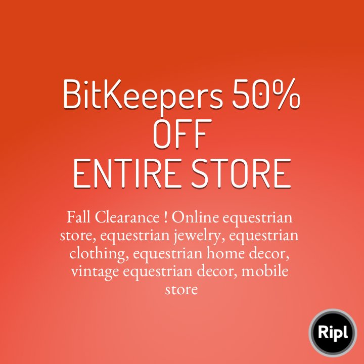 BitKeepers's tweet image. FALL CLEARANCE 50% OFF EVEN SALE ITEMS !!!! Some exclusions apply s.ripl.com/vmty4c  #equestrian #decor via ripl.com #shopbitkeepers