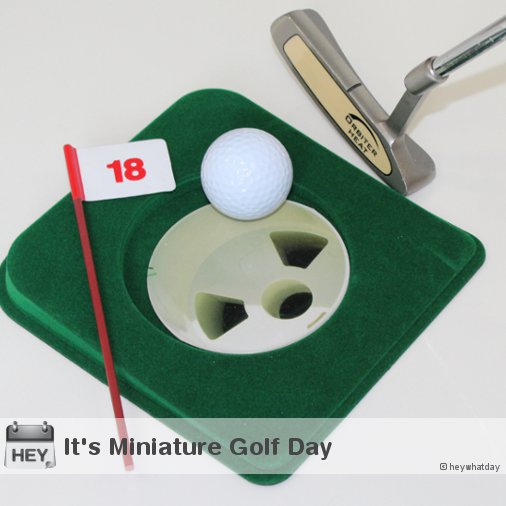 It's Miniature Golf Day!
#MiniatureGolfDay #MiniGolfDay