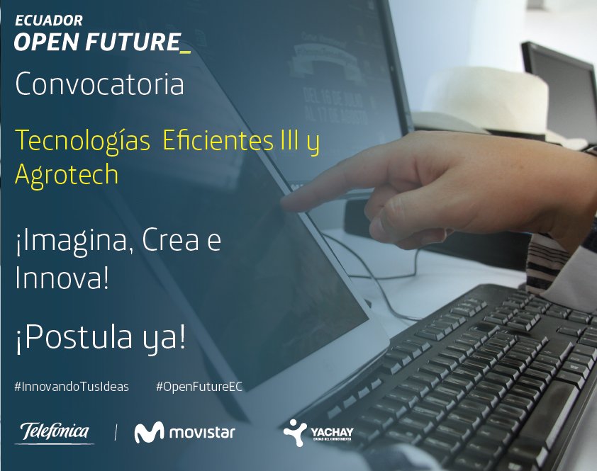 OtecelSA's tweet photo. #InnovandoTusIdeas
@CiudadYachay y @TelefonicaEC lanzan la convocatoria
#OpenFutureEC “Tecnologías Eficientes III y Agrotech” para que emprendedores de base tecnológica accedan a aceleración de proyectos
Info:
https://t.co/er5MeHheup
¡Postula Ya!
👇
https://t.co/8vpYuV179g https://t.co/77SCMFTojv