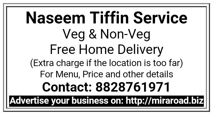 Naseem Tiffin Service - Veg &amp; Non-Veg - Free Home Delivery - miraroad.biz

#miraroad #businesspages #tiffinservice #tiffin #freehomedelivery