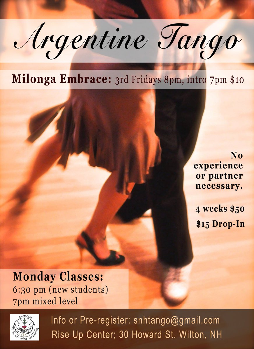 SNHTango's tweet photo. Join us this evening for Milonga Embrace, an Argentine Tango social. Find us at the Rise Up Center, 30 Howard St., Wilton, New Hampshire. Look for us all the way around back, directly in front of the big white, Riverview Artist's Mill. https://t.co/xlhVcq69lh  snhtango@gmail.com https://t.co/jCXcObRQHs