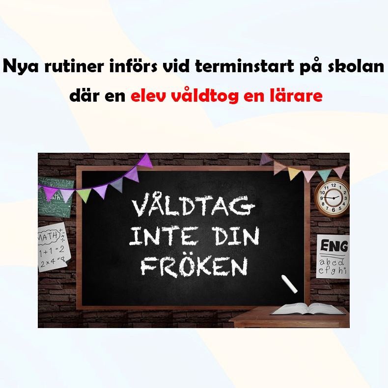 Noterad's tweet photo. Nya rutiner införs vid terminstart.#regering #riksdag #val2018 #almedalen #socialdemokraterna #ssu #ungvänster #vänsterpartiet #allansen #moderaterna #Sverigedemokraterna #migpol #terminstart  #kristdemokraterna #våldtäkter #nässjö https://t.co/BlprVtUYRZ