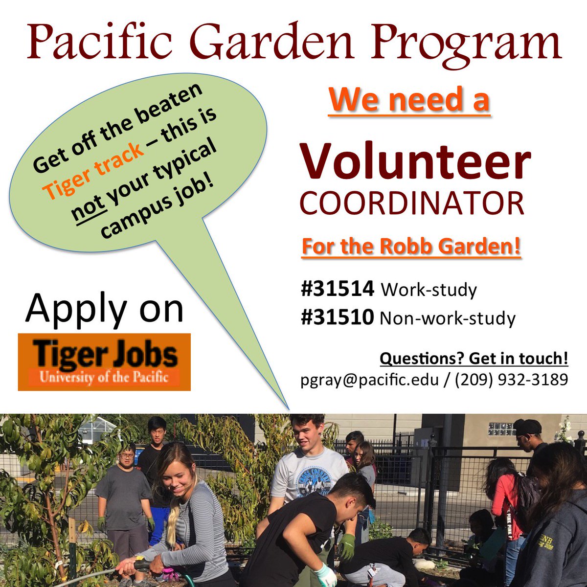 PacGardens's tweet photo. It's not too late to apply! #UOPacific https://t.co/uOAjqONJIK