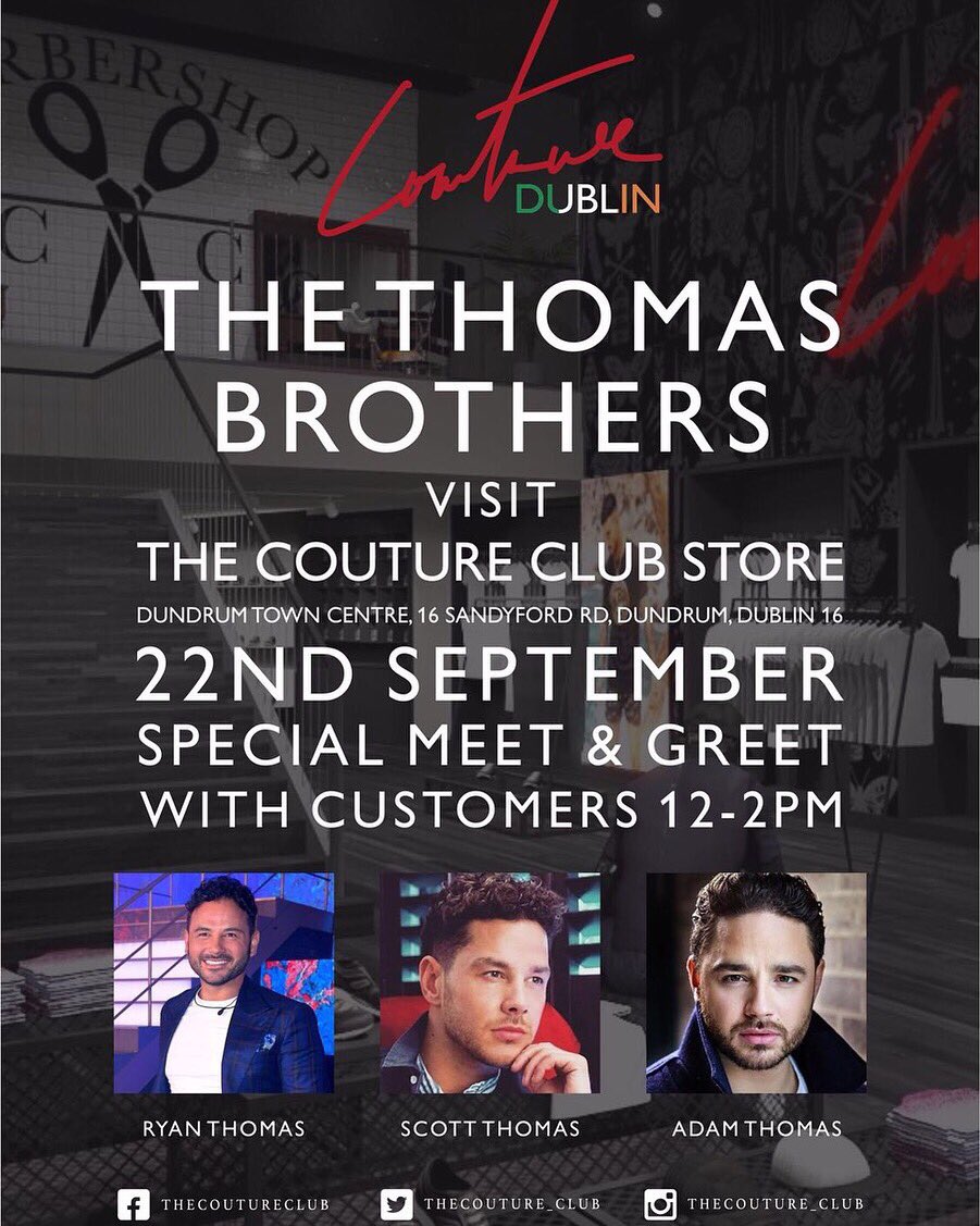 valerieroePR's tweet photo. Looking forward to seeing these three guys tomorrow at The Couture Club in Dundrum Town Centre ❤️ Ryan, Adam & Scott Thomas ! If you’re around @DundrumTC make sure to pop in and grab a sneaky selfie 🤳🏼#CoutureClub #RyanThomas #ScottThomas #AdamThomas #ValerieRoePR #VRPR https://t.co/c0eSEtoLz8