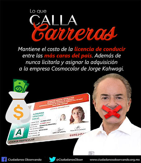 CiudadanosObser's tweet photo. #LoQueCallaCarreras El costo de la licencia de conducir está entre las más caras del país, además de jamás licitar la adquisición y entregarla a Cosmocolor empresa de Jorge Kahwagi. https://t.co/hf1CikxOzn