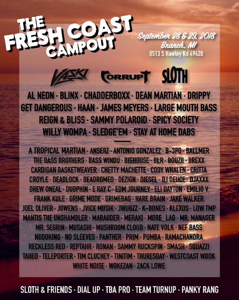 PROTBA's tweet photo. Next week catch @vaskimusic @djcorrupt @tweetdrippy @spicy_society @stayathomedabs @willywompamusic @BLRMusic_ @ChrisCritta12 @jondoemusic710 @grimebag_dubs @MrSegrin &amp; more at #FreshCoastCampout in Branch Michigan
#TBAPro #Michigan #Vaski #DJCorrupt #QSC #WompRomp https://t.co/pu6NgGunh0