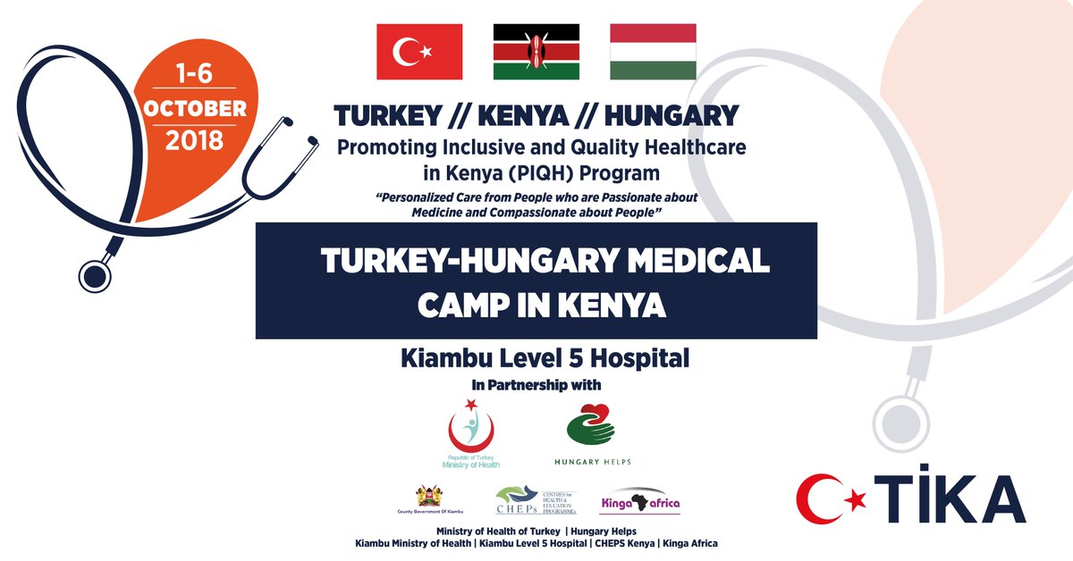 TIKA_Kenya's tweet photo. #TurkeyHungaryMedicalCamp2018  will offer  #betterhealthforall under  Promoting Inclusive and Quality Healthcare in Kenya (PIQH) Program with our esteemed partners @saglikbakanligi @HungaryHelps @KiambuCountyGov @KINGAAFRICA @chepskenya @tika_english1 for achieving #SDG3. https://t.co/WJ9JRVXk1H