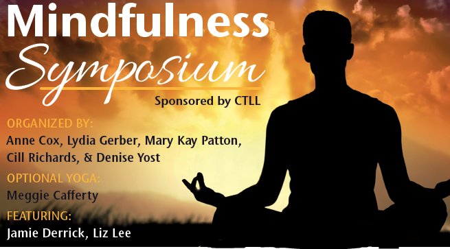 CTLL_WSU's tweet photo. Excited to see everyone at the upcoming #mindfulnessSymposium! Don't forget to show up early for #Yoga at 8am to start the day off right! https://t.co/UCxNtAjUcl