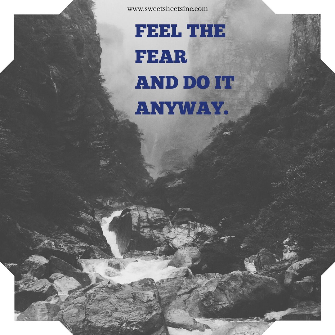 sweetsheetsinc's tweet photo. FEEL THE FEAR AND DO IT ANYWAY. #FearlessFriday #SweetSheets https://t.co/aVcP5mD6wB