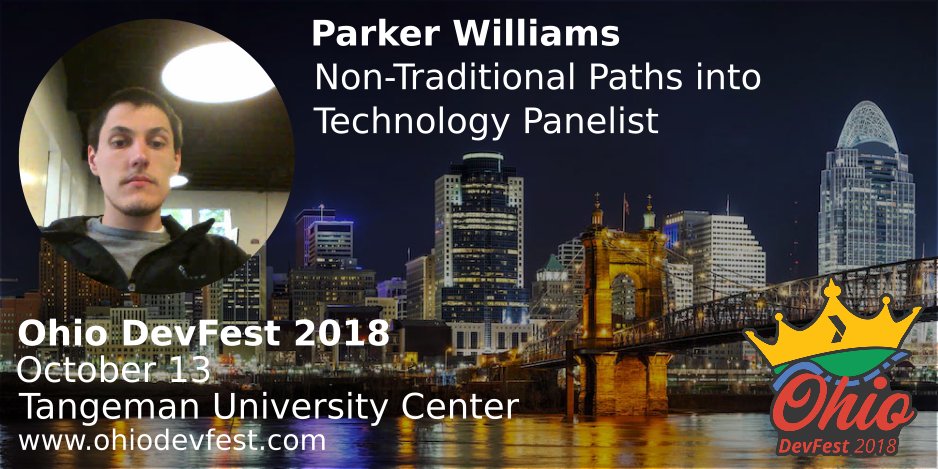 ohiodevfest's tweet photo. Everyone follows a different path in life and not all of them involve a 4-year IT program. Come to #OhioDevFest18 on Saturday, Oct 13th to hear the journey that Parker Williams and others have taken in their career and ask about their experiences in a panel discussion. https://t.co/DlE63x1JOl