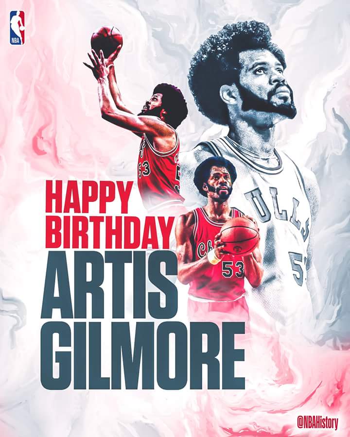 Happy Birthday to Hall of Famer, Artis Gilmore! 