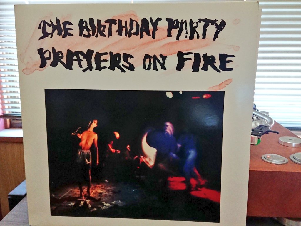 HAPPY BIRTHDAY NICK CAVE THE BIRTHDAY PARTY
PRAYERS ON FIRE 