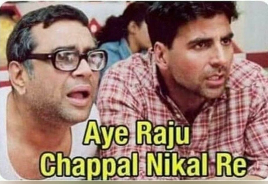 Image result for aye raju chappal nikal gif